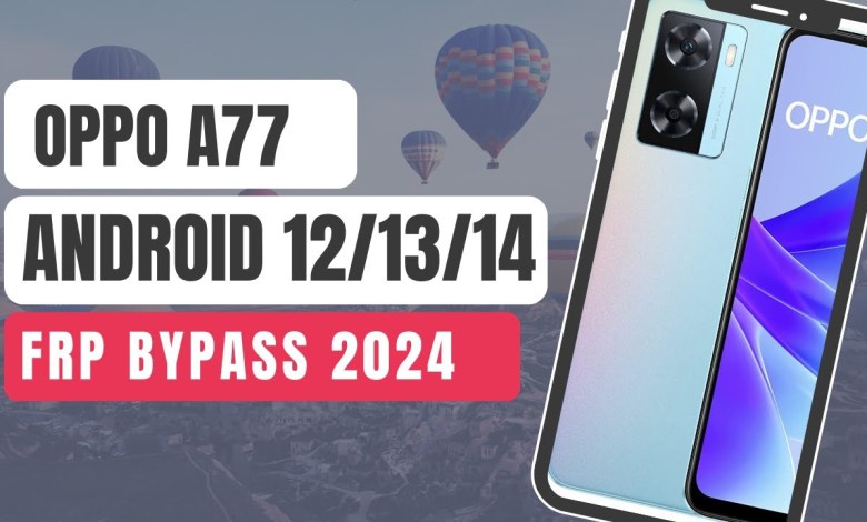 Oppo A77 Android 14 Frp Bypass 2024 Oppo A77 Android 14 Frp Bypass 2024