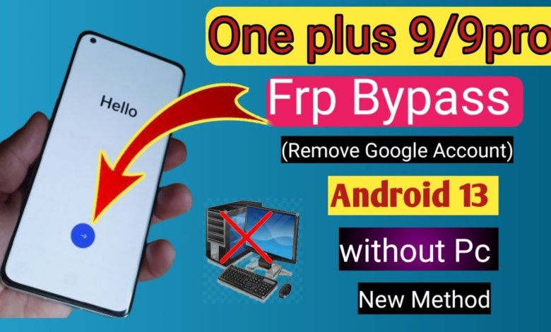 OnePlus 9/9 Pro FRP Bypass without PC | Remove Google OnePlus 9/9 Pro FRP Bypass without PC | Remove Google
