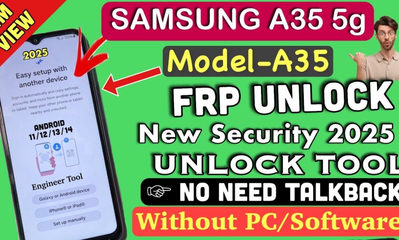 Unlocking Secrets: The 2025 Samsung Galaxy A35 5G FRP Bypass Tool Revealed! Unlocking Secrets: The 2025 Samsung Galaxy A35 5G FRP Bypass Tool Revealed!