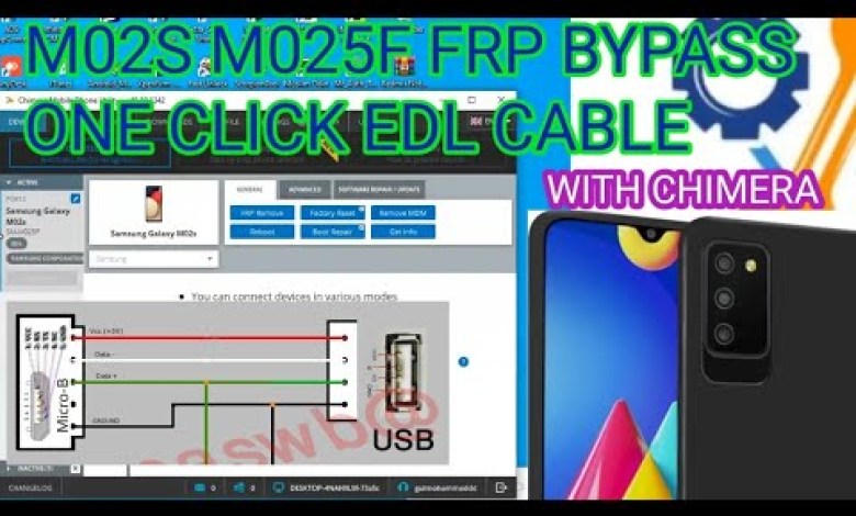 M02S M025F FRP BYPASS ONE CLICK EDL CABLE WITH CHIMERA M02S M025F FRP BYPASS ONE CLICK EDL CABLE WITH CHIMERA