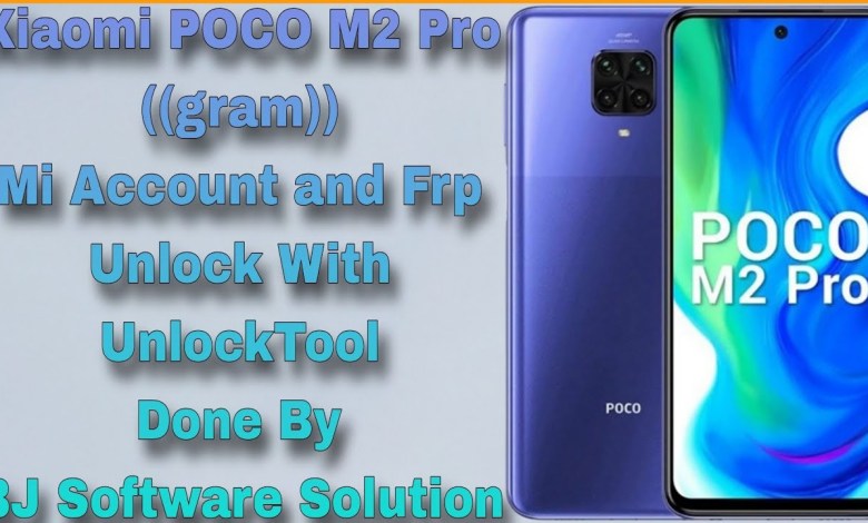 Xiaomi POCO M2 Pro ((gram)) Mi Account and Frp Unlock Xiaomi POCO M2 Pro ((gram)) Mi Account and Frp Unlock