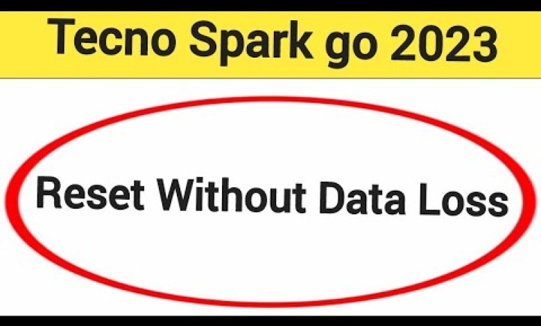 How to reset without data loss, Tecno Spark go 2023 me How to reset without data loss, Tecno Spark go 2023 me