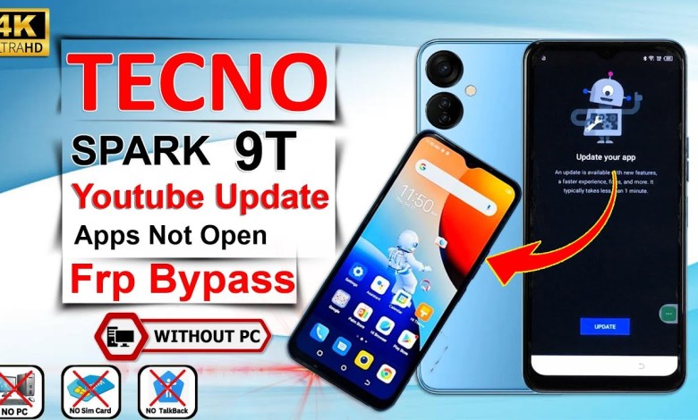 Tecno Spark 9T Frp Bypass Youtube Update Not Working Tecno Spark 9T Frp Bypass Youtube Update Not Working