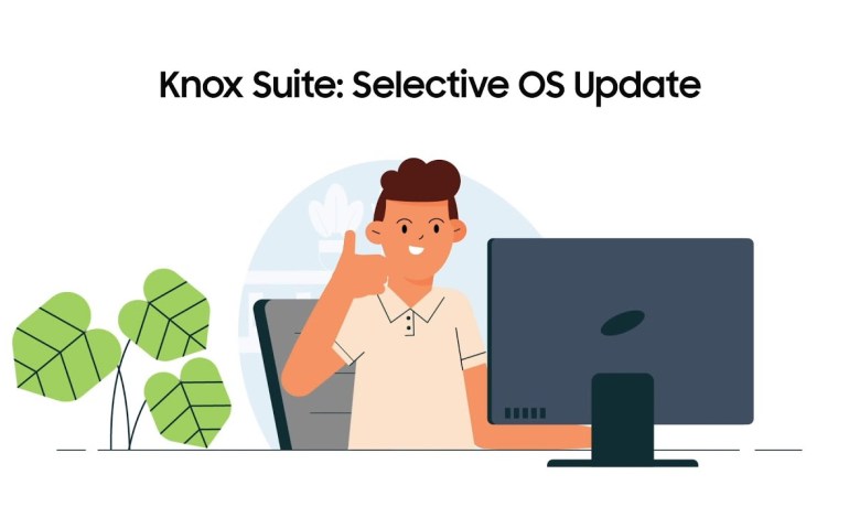 Knox Suite: Selective OS Update | Samsung Knox Suite: Selective OS Update | Samsung