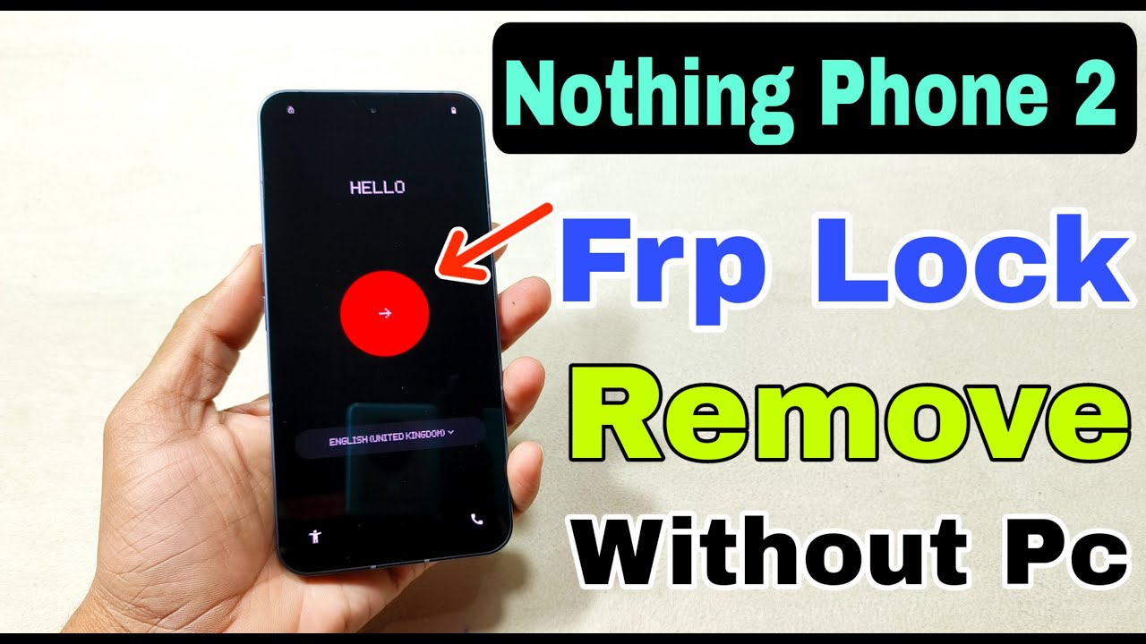 nothing phone 2 frp bypass without pc | nothing phone 2 nothing phone 2 frp bypass without pc | nothing phone 2