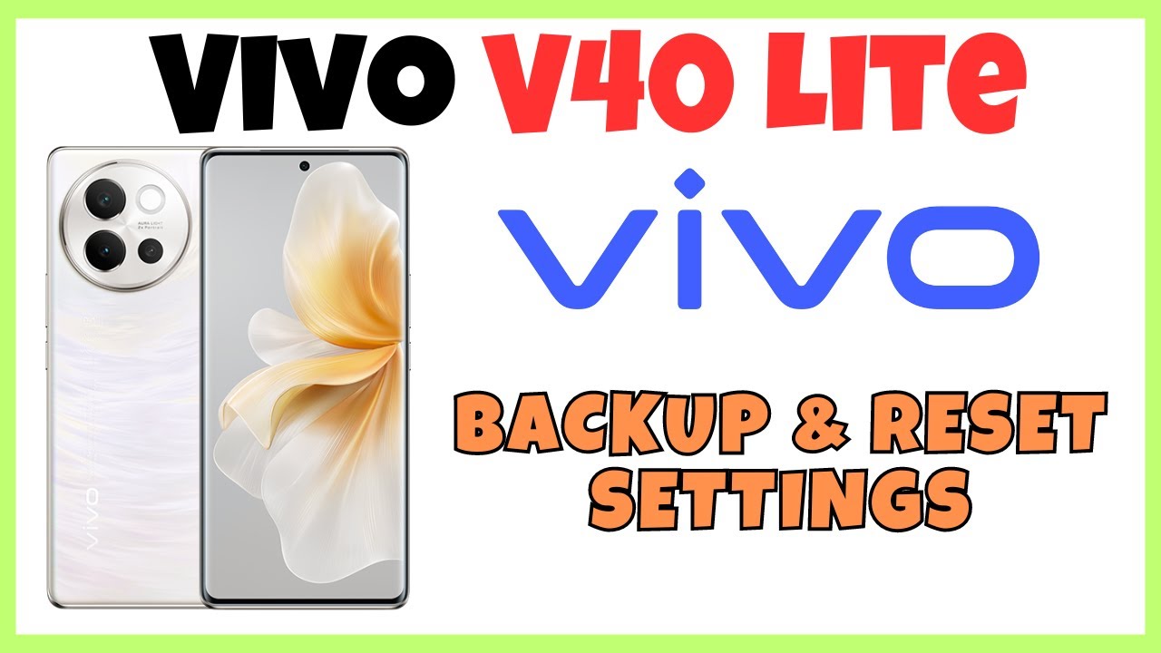 Vivo V40 Lite Backup & Reset Settings || Backup & Vivo V40 Lite Backup & Reset Settings || Backup &