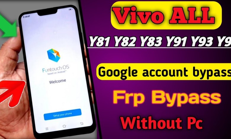 Vivo Y81 Y83 Y83Pro Y91 Frp Bypass / google account Vivo Y81 Y83 Y83Pro Y91 Frp Bypass / google account
