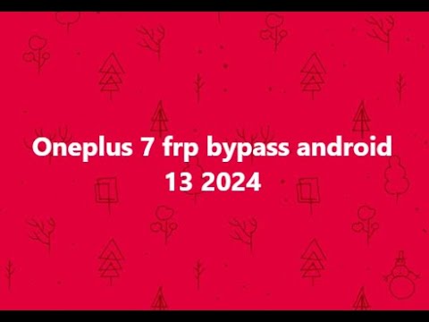 Oneplus 7 frp bypass android 13 2024 Oneplus 7 frp bypass android 13 2024