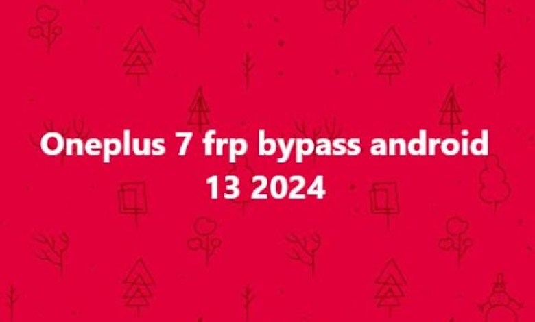 Oneplus 7 frp bypass android 13 2024 Oneplus 7 frp bypass android 13 2024