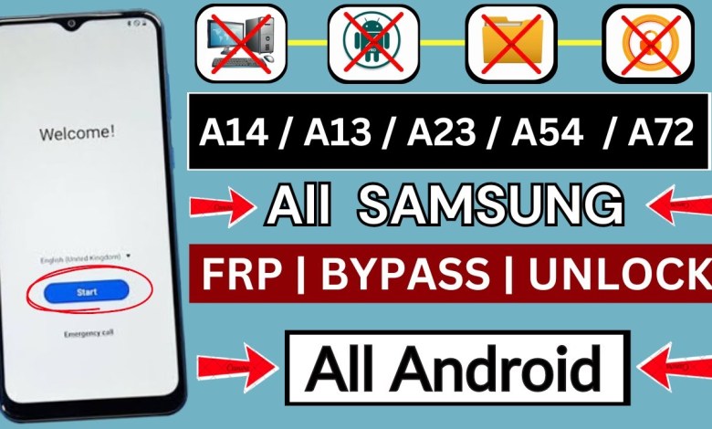 All Samsung Galaxy A14, A13, A54, A23, A72 Frp All Samsung Galaxy A14, A13, A54, A23, A72 Frp