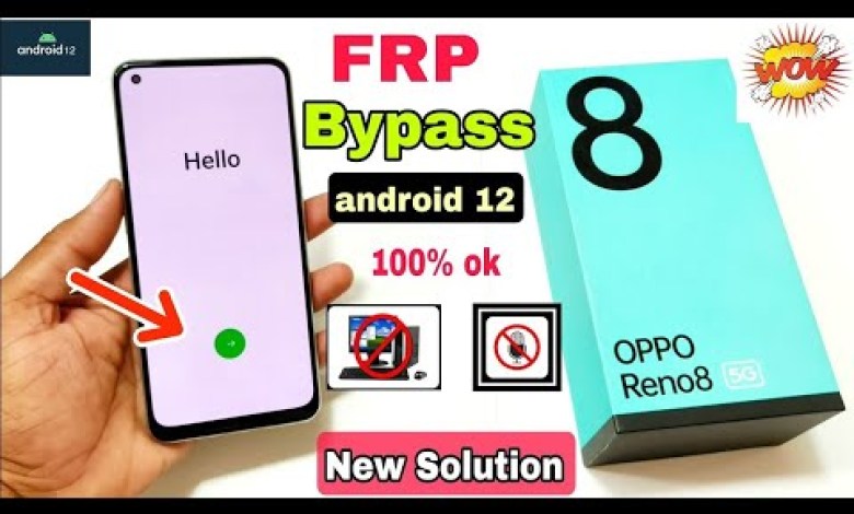 Oppo Reno 8 5g FRP Bypass Android 12/13/14 { New Oppo Reno 8 5g FRP Bypass Android 12/13/14 { New