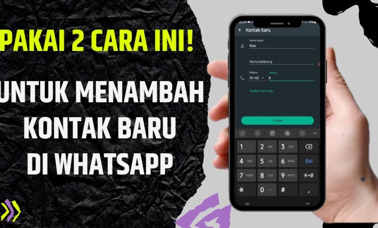 2 Ways to Add New Contacts on Whatsapp 2 Ways to Add New Contacts on Whatsapp