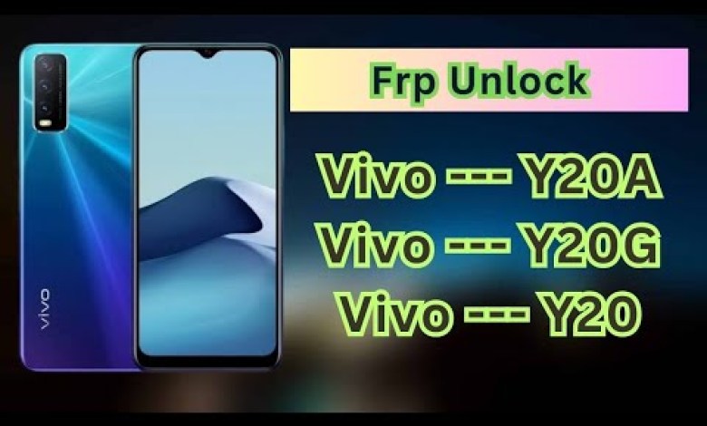 Vivo Y20 Frp Bypass_ Vivo Y20G Frp Bypass_ Vivo Y12S Vivo Y20 Frp Bypass_ Vivo Y20G Frp Bypass_ Vivo Y12S