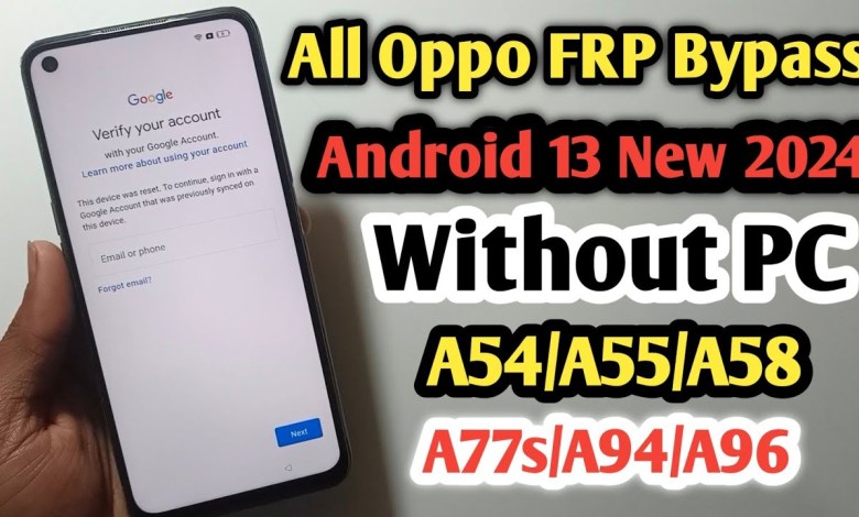 All Oppo Android 13 Frp Bypass A57/A58/A77S/A94/A96 | All Oppo Android 13 Frp Bypass A57/A58/A77S/A94/A96 |