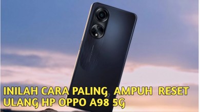 INILAH CARA RESET ULANG HP OPPO A98 5G SANGAT MUDAH INILAH CARA RESET ULANG HP OPPO A98 5G SANGAT MUDAH