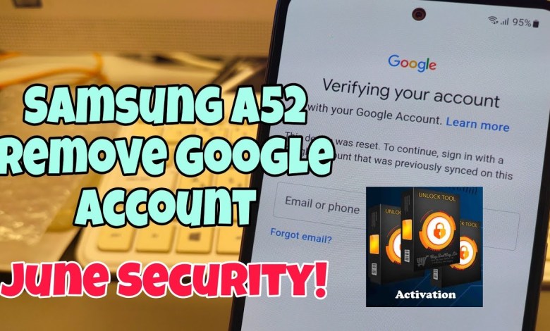 June Security! Samsung A52 Remove Google Account, June Security! Samsung A52 Remove Google Account,