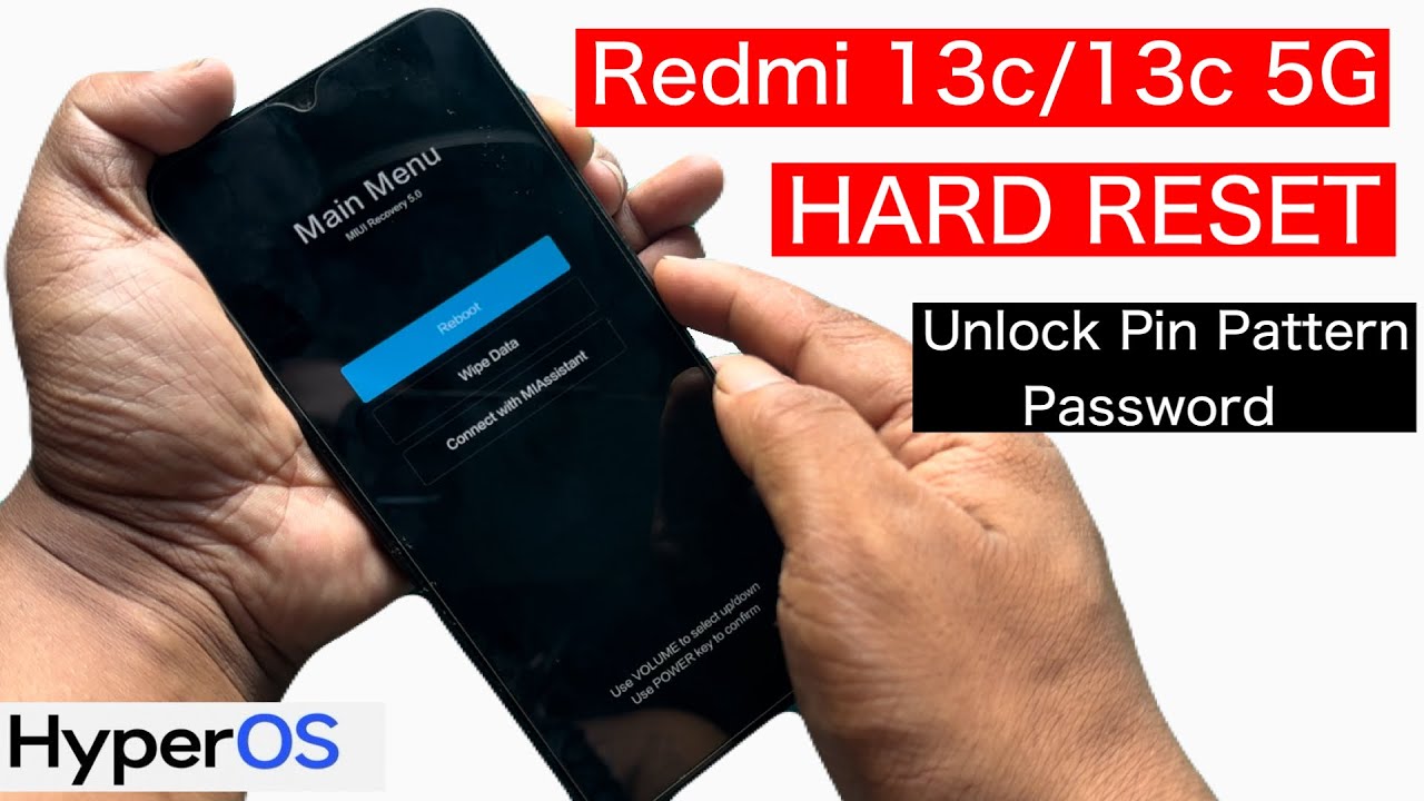 Redmi 13c/13c 5G Hard Reset/Unlock Pin Pattern Password Redmi 13c/13c 5G Hard Reset/Unlock Pin Pattern Password