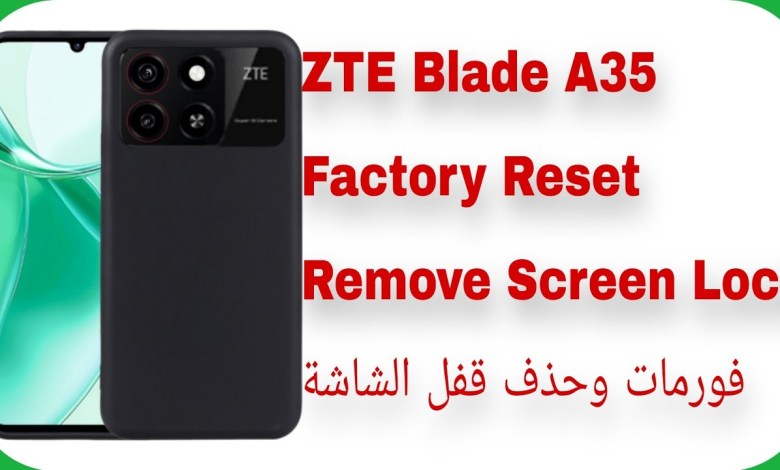 ZTE Blade A35 Hard Reset – Unlock Password – Pattern ZTE Blade A35 Hard Reset – Unlock Password – Pattern