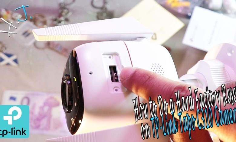 How to Do a Hard Factory Reset on TP Link Tapo C310 How to Do a Hard Factory Reset on TP Link Tapo C310