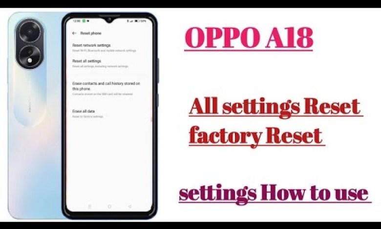 OPPO A18 All settings Reset factory reset settings || OPPO A18 All settings Reset factory reset settings ||