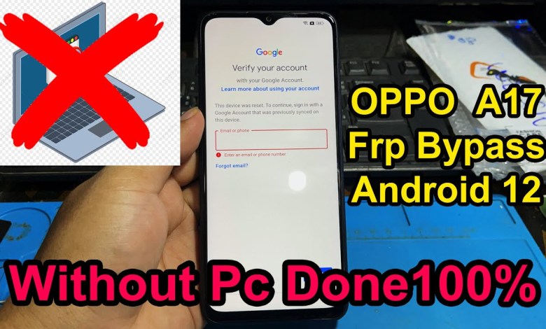 OPPO A17 Frp Bypass Android 12,CPH2477 Frp bypass,A17 OPPO A17 Frp Bypass Android 12,CPH2477 Frp bypass,A17