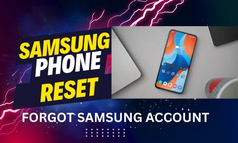 How To Factory Reset Samsung phone Forgot Samsung How To Factory Reset Samsung phone Forgot Samsung