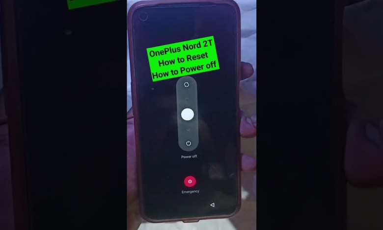 OnePlus Nord 2T Reset restart reboot Power off OnePlus Nord 2T Reset restart reboot Power off