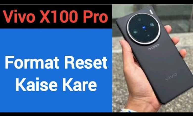 Vivo X100 pro me format reset kaise kare, How to format Vivo X100 pro me format reset kaise kare, How to format
