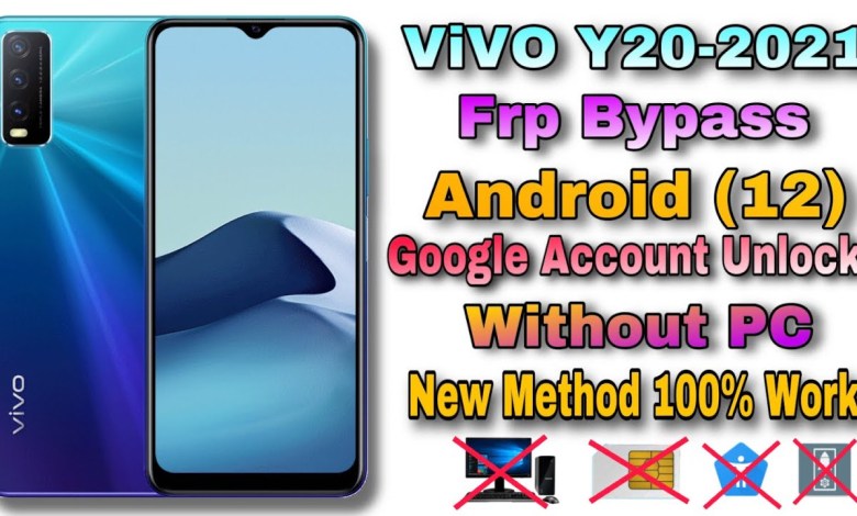 Vivo Y20-2021 Frp Bypass Android 12 Google Account Vivo Y20-2021 Frp Bypass Android 12 Google Account