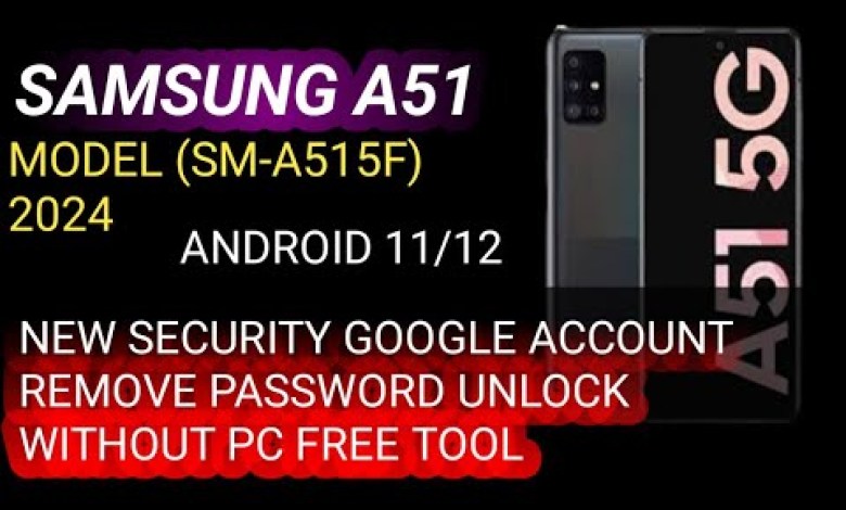 SAMSUNG A51/GOOGLE ACCOUNT REMOVE/FACTORY SAMSUNG A51/GOOGLE ACCOUNT REMOVE/FACTORY