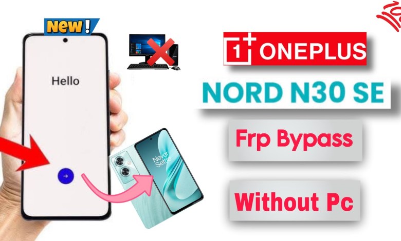 OnePlus N30 5G FRP Bypass – Discover the Fast & Easy Method Without Any Hassle OnePlus N30 5G FRP Bypass – Discover the Fast & Easy Method Without Any Hassle