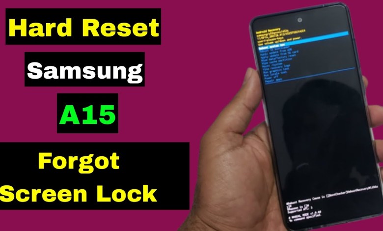 Hard Reset Samsung A15 | Samsung A15 5G Unlock Pattern Hard Reset Samsung A15 | Samsung A15 5G Unlock Pattern
