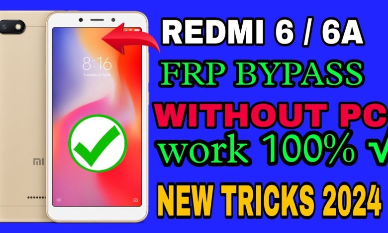 Mi 6A ,6 Frp Bypass | Redmi 6a/6 Google Account Frp Mi 6A ,6 Frp Bypass | Redmi 6a/6 Google Account Frp