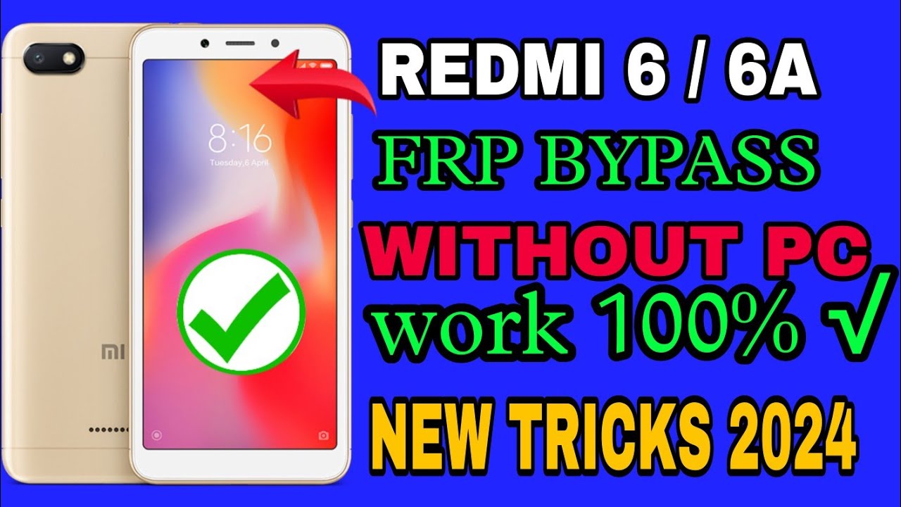 Mi 6A ,6 Frp Bypass | Redmi 6a/6 Google Account Frp Mi 6A ,6 Frp Bypass | Redmi 6a/6 Google Account Frp