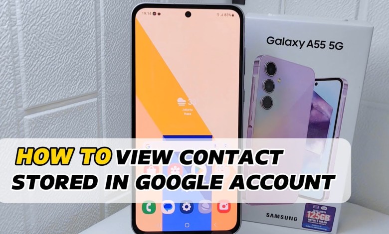 How To View Contact Stored In Google Account On How To View Contact Stored In Google Account On