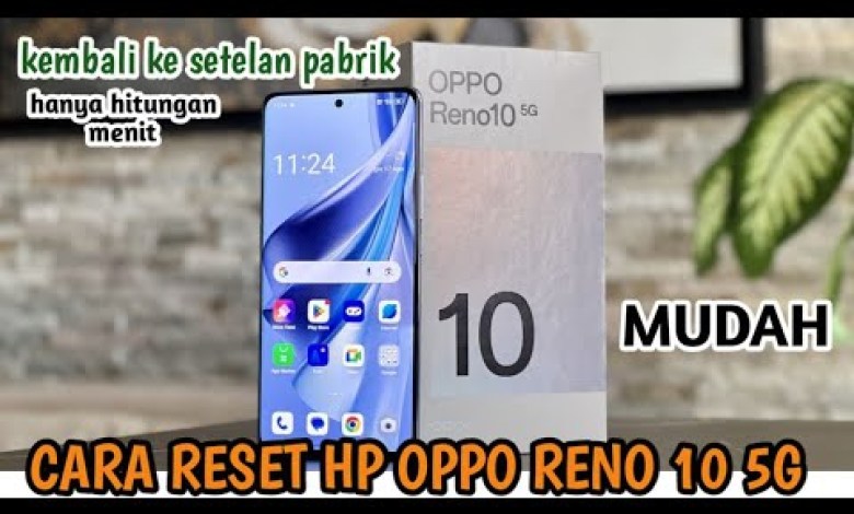 HOW TO RESET HP OPPO RENO 10 5G Factory Security HOW TO RESET HP OPPO RENO 10 5G Factory Security