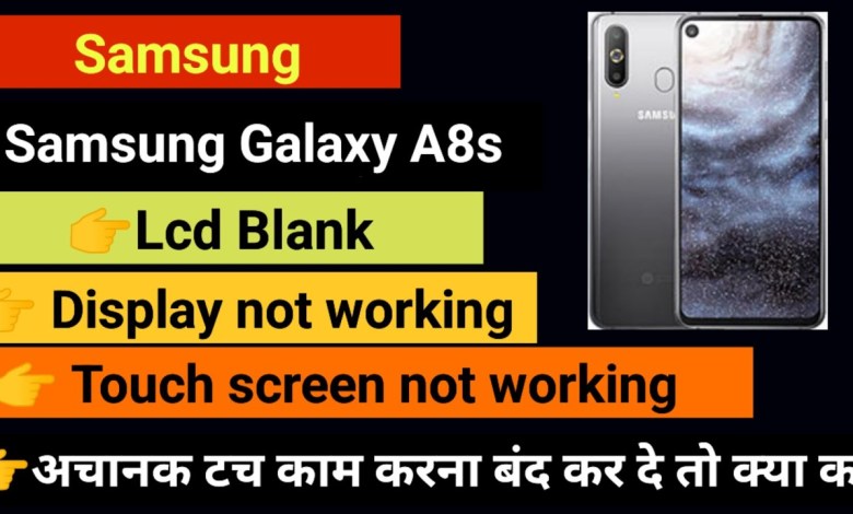Samsung galaxy A8s Touch screen not working Touch Hang Samsung galaxy A8s Touch screen not working Touch Hang