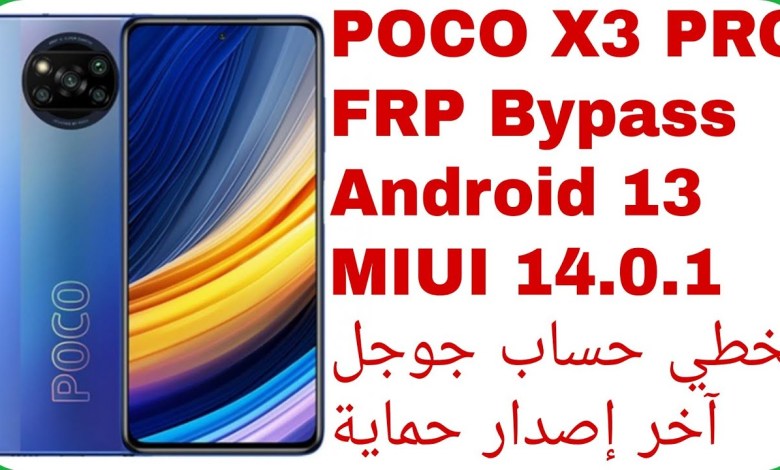 Poco X3 Pro FRP Bypass – Free Method Android 13 MIUI Poco X3 Pro FRP Bypass – Free Method Android 13 MIUI