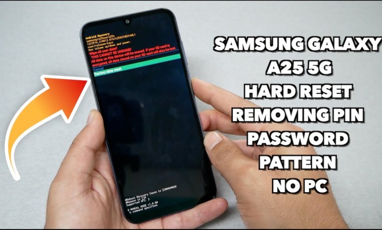 Samsung Galaxy A25 5G Hard Reset Removing PIN, Samsung Galaxy A25 5G Hard Reset Removing PIN,