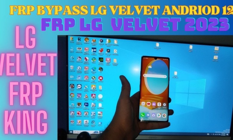 LG VELVET (LM-G910EMW) ANDROID 12 FRP BYPASS&LG FRP LG VELVET (LM-G910EMW) ANDROID 12 FRP BYPASS&LG FRP