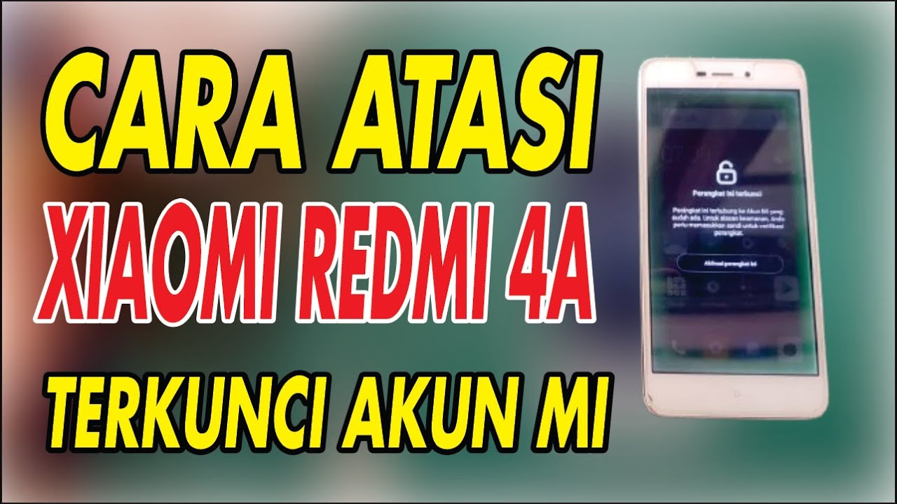 HOW TO OVERCOME XIAOMI REDMI 4A LOCKED MI ACCOUNT | PART2 HOW TO OVERCOME XIAOMI REDMI 4A LOCKED MI ACCOUNT | PART2