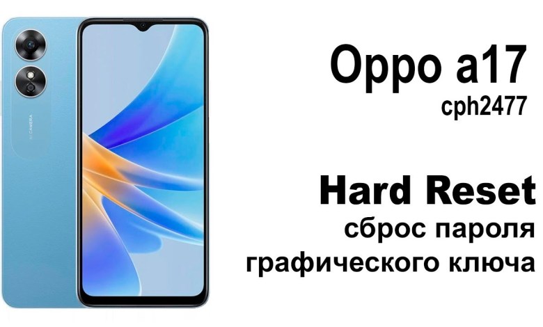 Oppo a17 cph2477. Reset pattern or password. Oppo a17 cph2477. Reset pattern or password.