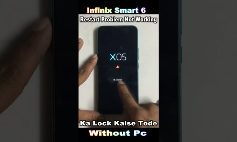 INFINIX SMART 6 (X6511) HARD RESTART PROBLEM NOT INFINIX SMART 6 (X6511) HARD RESTART PROBLEM NOT