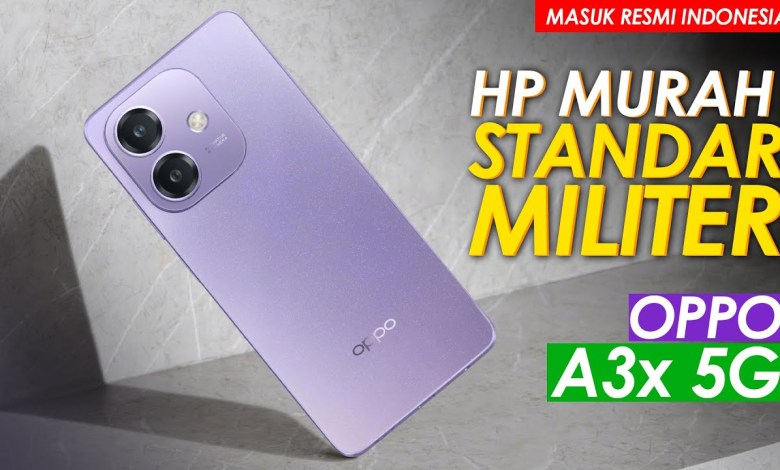 CHEAP HP MILITARY STANDARD!!! OPPO A3x 5G Preview – CHEAP HP MILITARY STANDARD!!! OPPO A3x 5G Preview –