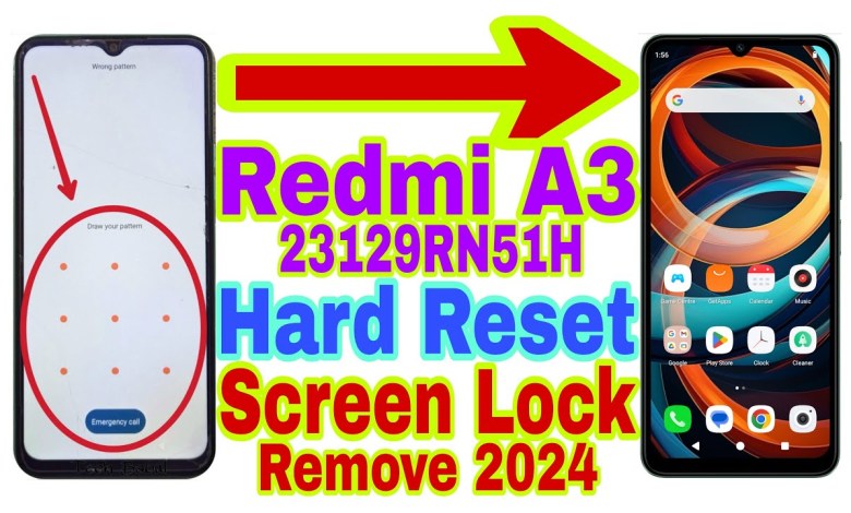 Redmi A3 Remove Screen Lock/Hard Reset 2024 | Unlock Redmi A3 Remove Screen Lock/Hard Reset 2024 | Unlock