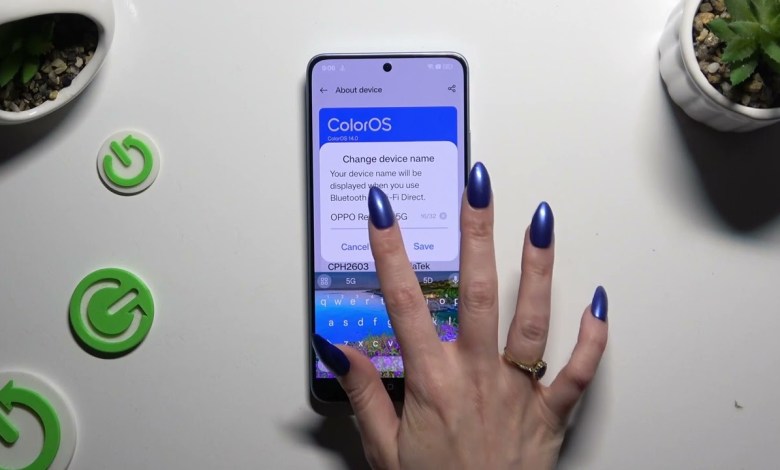 Oppo Reno11 F – How to Change Device Name | Rename Your Oppo Reno11 F – How to Change Device Name | Rename Your