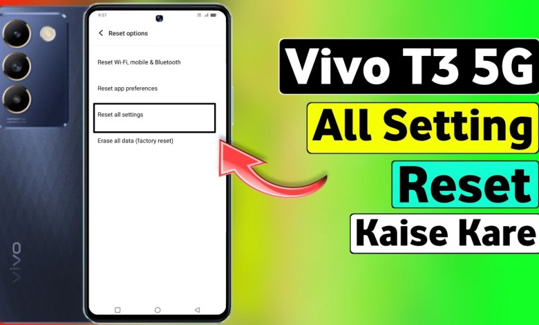 Vivo T3 5G Setting Reset Kaise kare | How To Reset Vivo T3 5G Setting Reset Kaise kare | How To Reset