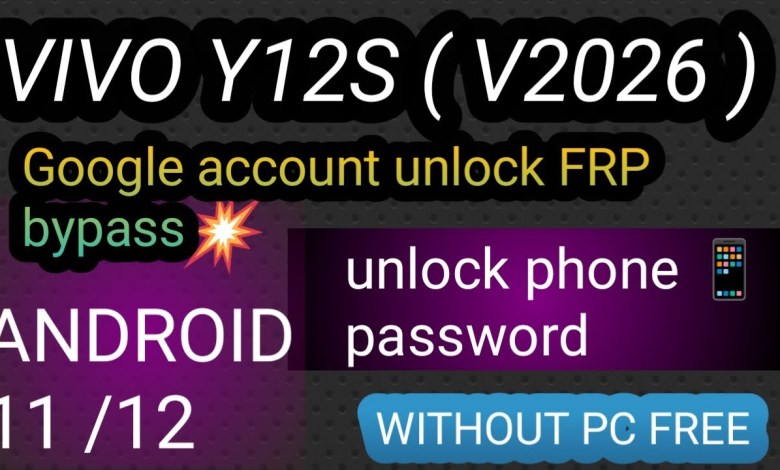 Vivo Y12s (V2026) Frp Bypass|Unlock Google Account Vivo Y12s (V2026) Frp Bypass|Unlock Google Account