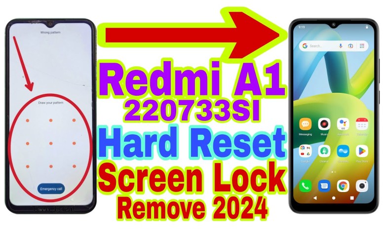 Redmi A1 (220733SI) Remove Screen Lock/Hard Reset 2024 Redmi A1 (220733SI) Remove Screen Lock/Hard Reset 2024
