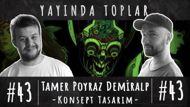 Tamer Poyraz Demiralp – Concept Design – Episode 43 Tamer Poyraz Demiralp – Concept Design – Episode 43